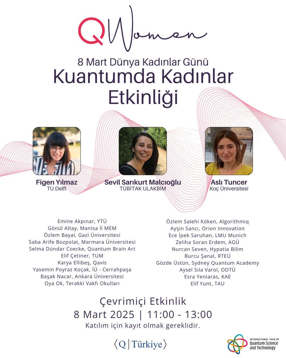 Kuantum Teknolojileri Türkiye (@kuantumturkiye) on Twitter photo 8 Mart Dünya Kadınlar Günü'nde, kuantum teknolojileri alanındaki kadınları dinliyoruz! 🌟
Etkinlik, Figen Yilmaz <a href="/orionfigen/">Figen YILMAZ</a>, Sevil Sarıkurt Malcıoğlu, ve Aslı Tuncer'in konuşmalarıyla başlayacak ve bu alanda faaliyet gösteren kadınların paylaşımda bulunacağı networking oturumu 8 Mart Dünya Kadınlar Günü'nde, kuantum teknolojileri alanındaki kadınları dinliyoruz! 🌟
Etkinlik, Figen Yilmaz <a href="/orionfigen/">Figen YILMAZ</a>, Sevil Sarıkurt Malcıoğlu, ve Aslı Tuncer'in konuşmalarıyla başlayacak ve bu alanda faaliyet gösteren kadınların paylaşımda bulunacağı networking oturumu