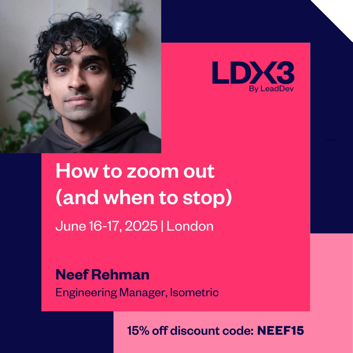 📣 I'll be speaking at LDX3 London by <a href="/TheLeadDev/">LeadDev</a> in June. A two-day conference for technology and engineering leaders. Join me to learn about zooming out (hint: its not about keyboard shortcuts!)