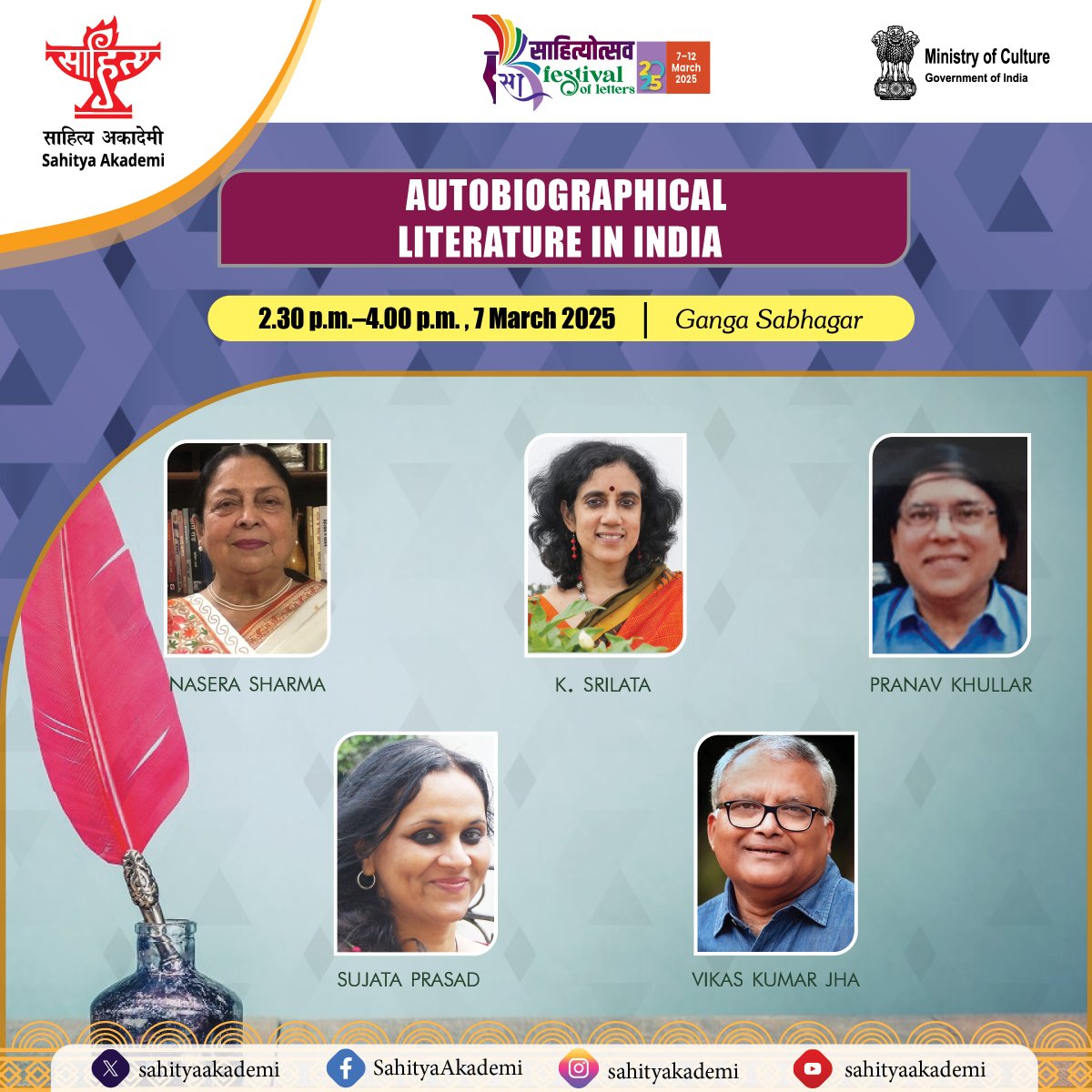 sahityaakademi's tweet photo. Autobiographical Literature of India
2.30 p.m., 7 March 2025, Ganga Sabhagar
#FestivalofLetters2025 #AsiasLargestLiteratureFestival #साहित्योत्सव2025 #एशियाकासबसेबड़ासाहित्यउत्सव #NewDelhi #literature #BooksforAll #libraryforbooks
@rashtrapatibhvn @PMOIndia @gssjodhpur @Rao_InderjitS @MinOfCultureGoI @secycultureGOI @ksraosahitya @PIB_India @PIBCulture @MIB_India @DDNational @_IndianCulture @DDNewslive @DDNewsHindi @DD_Bharati @AkashvaniAIR