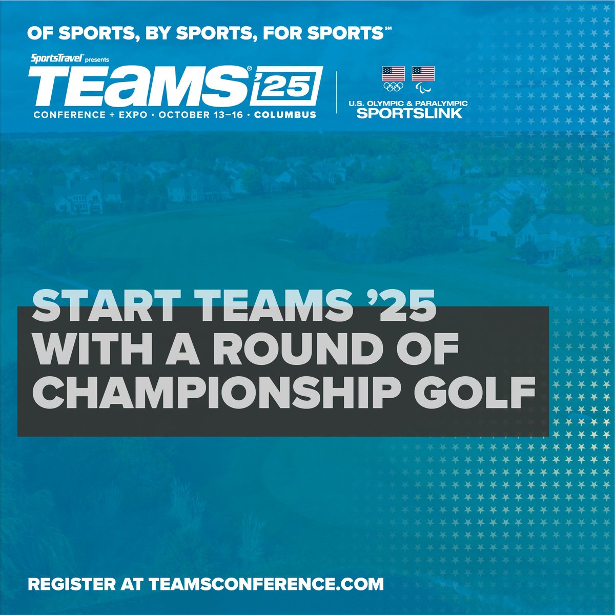 Kick off TEAMS ’25 with a day of camaraderie, competition and world-class golf at the TEAMS Invitational Golf Tournament!
Monday, October 13
Golf Club of Dublin
Dublin, Ohio
8:30 a.m. Shotgun Start
For more information, visit bit.ly/3DmgAqA