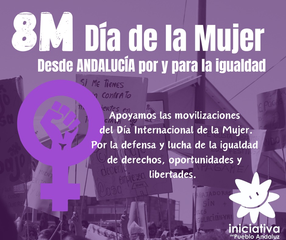 Este sábado habrá movilizaciones por toda Andalucía por el Día Internacional de la Mujer.

Los feminismos son un movimiento que lucha y avanza transformando toda la sociedad por la igualdad real de libertades y la garantía de derechos. Queda mucho por hacer, nos vemos el #8M