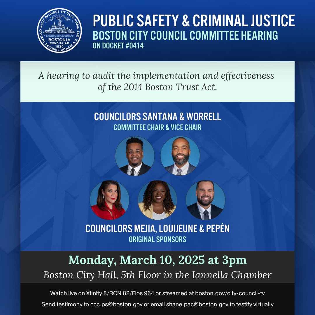 As Chair of the Public Safety &amp; Criminal Justice Committee, our office will be holding an in-person hearing on Monday, 3/10 at 3pm audit the implementation and effectiveness of the 2014 Boston Trust Act.

Members of the public are invited to attend or testify.