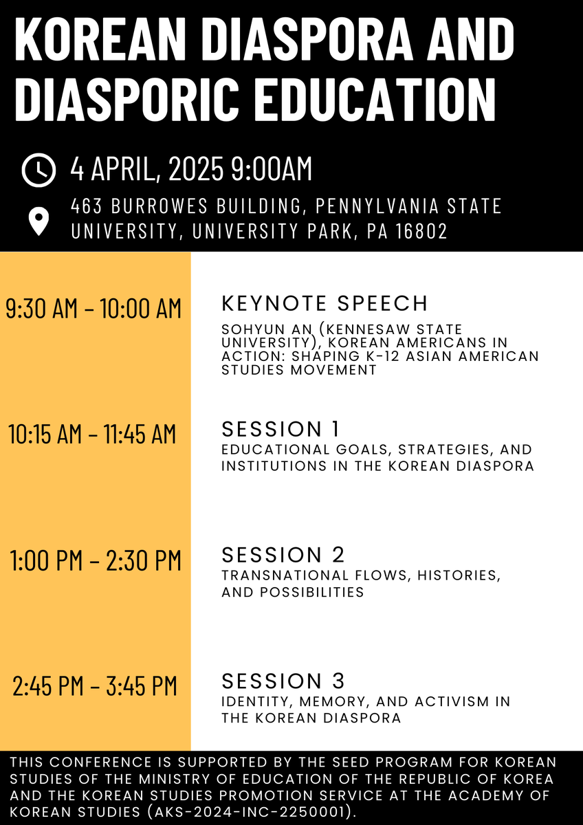 📢Join Us for an Engaging Conference on Korean Education🌍

We are excited to invite you to a thought-provoking conference on "Korean Diaspora and Diasporic Education", led by Dr. Soo-yong Byun. 

📅Date:  April 4, 2025
📍Location: 463 Burrowes Building, Penn State University