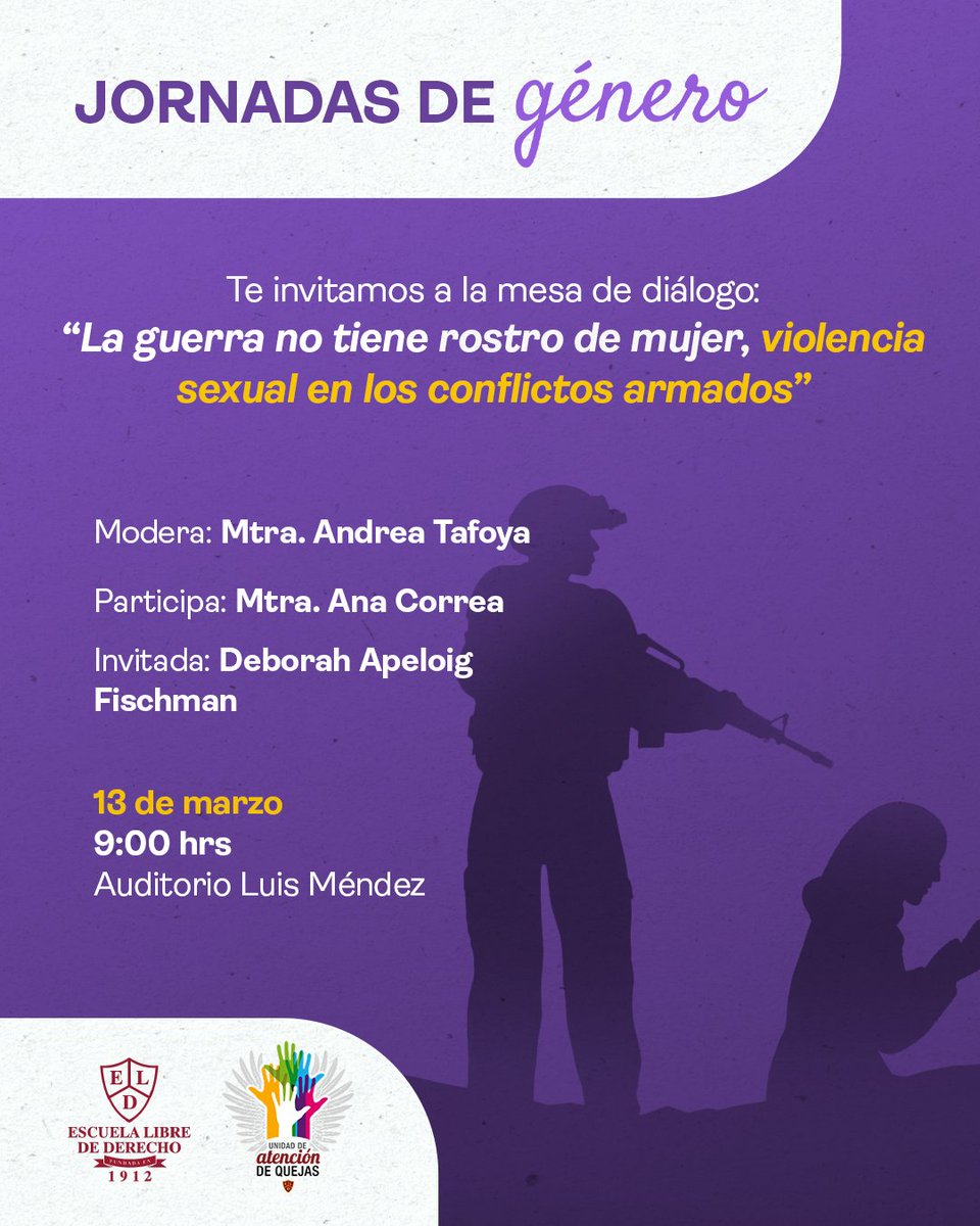 La guerra no tiene rostro de mujer, violencia sexual en los conflictos armados

¡No te lo pierdas!
📅 Jueves 13 de marzo
📍 Auditorio Luis Méndez

Moderadora: Mtra. Andrea Tafoya
Participa: Mtra. Ana Correa
Invitada: Deborah Apeloig Fischman

¡Únete a la conversación! 🪖