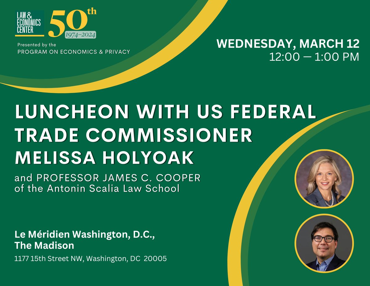 Program on Economics & Privacy (@privecon) on Twitter photo 🚨 You're invited! 🚨
Join us for a luncheon with <a href="/FTC/">FTC</a> <a href="/MHolyoakFTC/">Melissa Holyoak</a> & Prof. James Cooper (<a href="/PrivEcon/">Program on Economics & Privacy</a> <a href="/georgemasonlaw/">Scalia Law School</a>) in DC on Wed, March 12, 12–1 PM.
Register to hear about the FTC's #DigitalEconomy priorities in the new administration.
📅 RSVP now! cvent.me/Q0z1Pn 🚨 You're invited! 🚨
Join us for a luncheon with <a href="/FTC/">FTC</a> <a href="/MHolyoakFTC/">Melissa Holyoak</a> & Prof. James Cooper (<a href="/PrivEcon/">Program on Economics & Privacy</a> <a href="/georgemasonlaw/">Scalia Law School</a>) in DC on Wed, March 12, 12–1 PM.
Register to hear about the FTC's #DigitalEconomy priorities in the new administration.
📅 RSVP now! cvent.me/Q0z1Pn