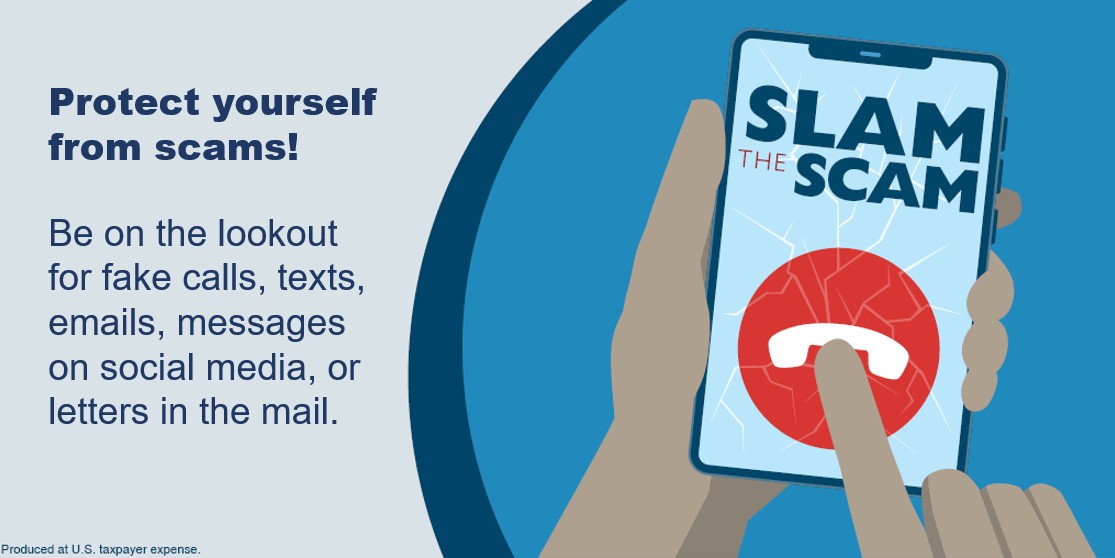 March 6th is "Slam the Scam" Day. Help get the word out about government imposter scams  Visit ssa.gov/scam to learn how you can #SlamTheScam #NCPW2025