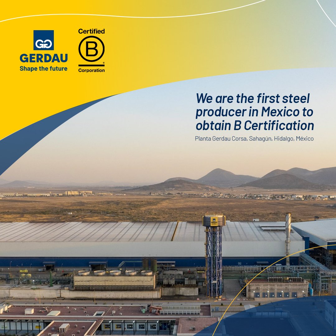 We have reached a significant milestone in our commitment to #sustainability: #GerdauCorsa has become the first steel producer certified as a #BCorp in Mexico! With this achievement, Gerdau Corsa joins other Gerdau operations that are already certified! #ShapeTheFuture