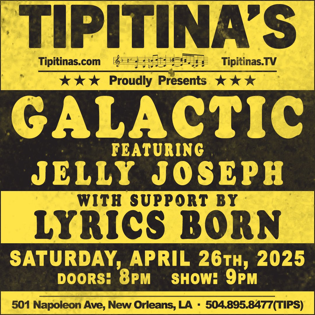 Sat, Apr 26th, Tipitina's in NOLA!!!

Tix:  Tipitinas.com