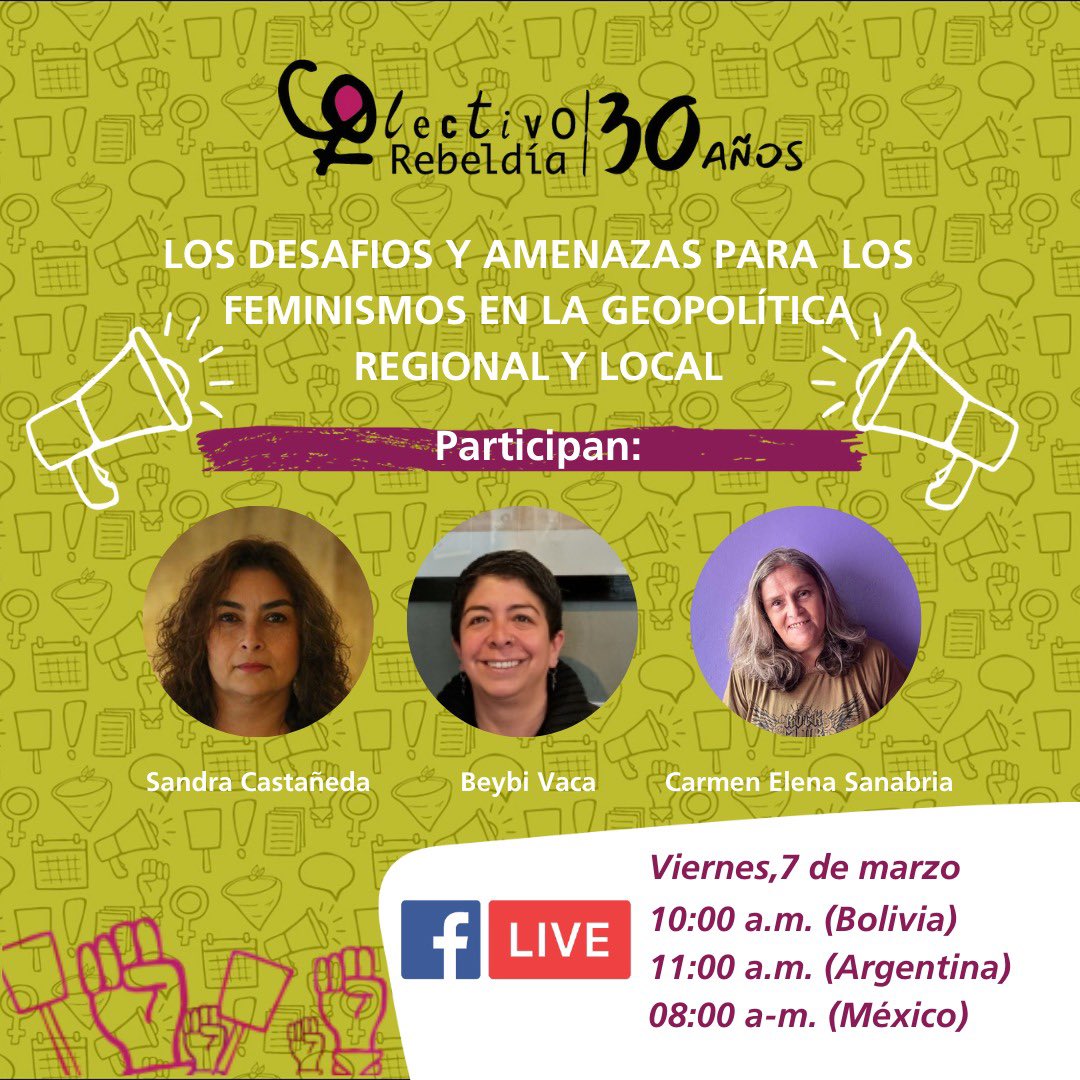 📌 Facebook live 

✨Diálogo feminista: Los desafíos y amenazas para los feminismos en la geopolítica regional y local.

7 de marzo a las 10:00  a.m. (Bolivia) :