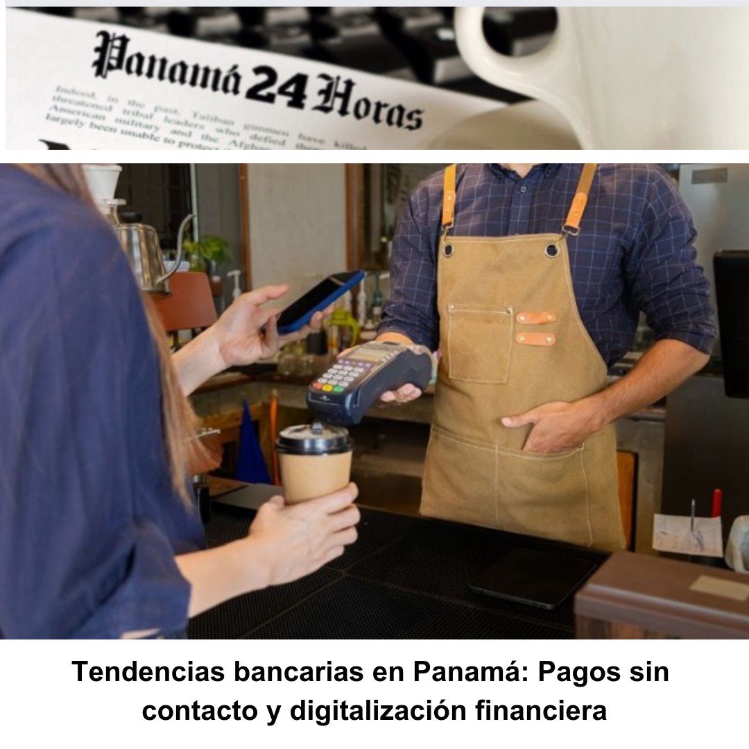 Panama24horas's tweet image. Tendencias bancarias en Panamá: Pagos sin contacto y digitalización financiera panama24horas.com.pa/?p=273034
