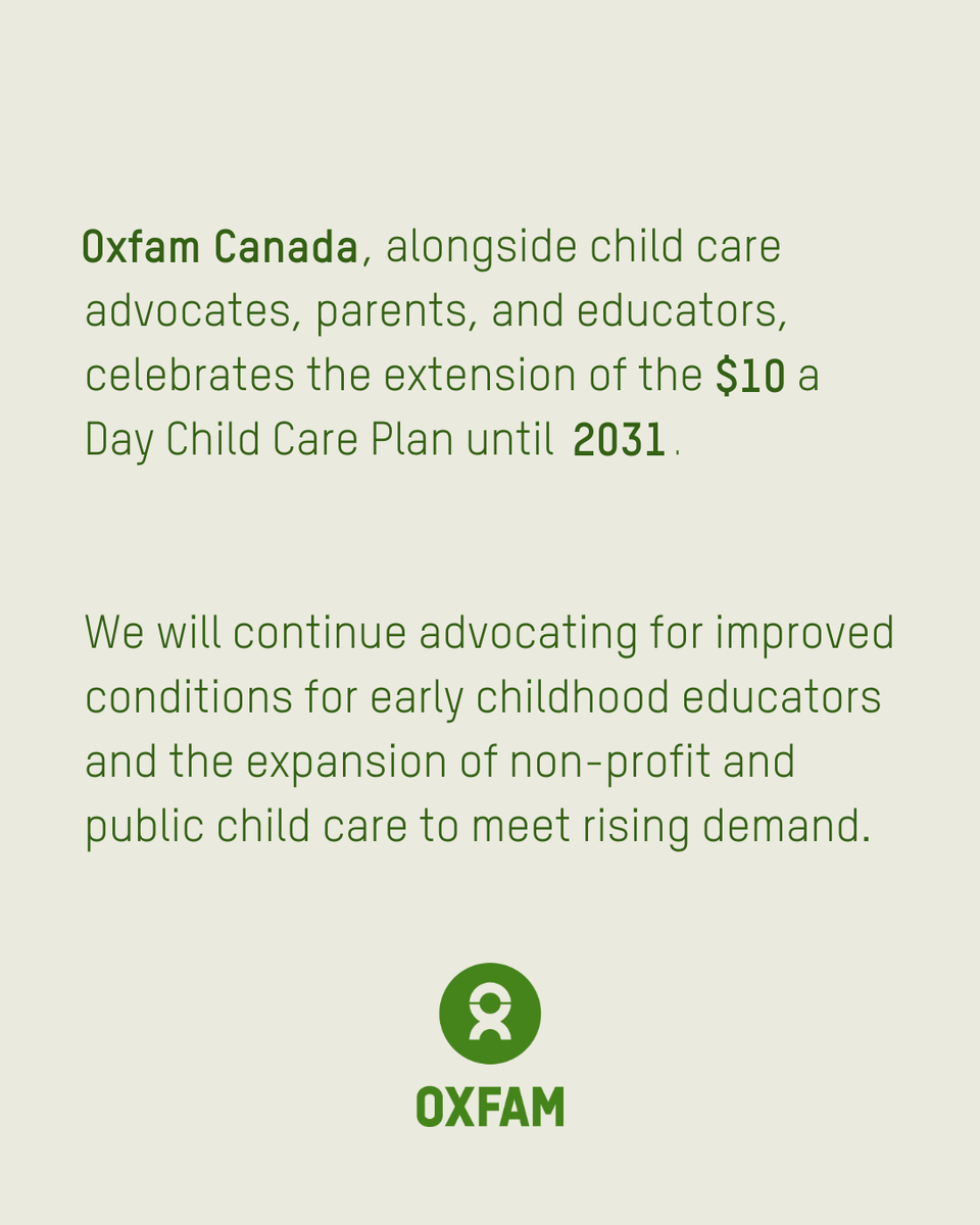 Federal funding for $10 a Day Child Care plan extended to 2031 in eleven provinces and territories. 

oxfam.ca/news/extension…