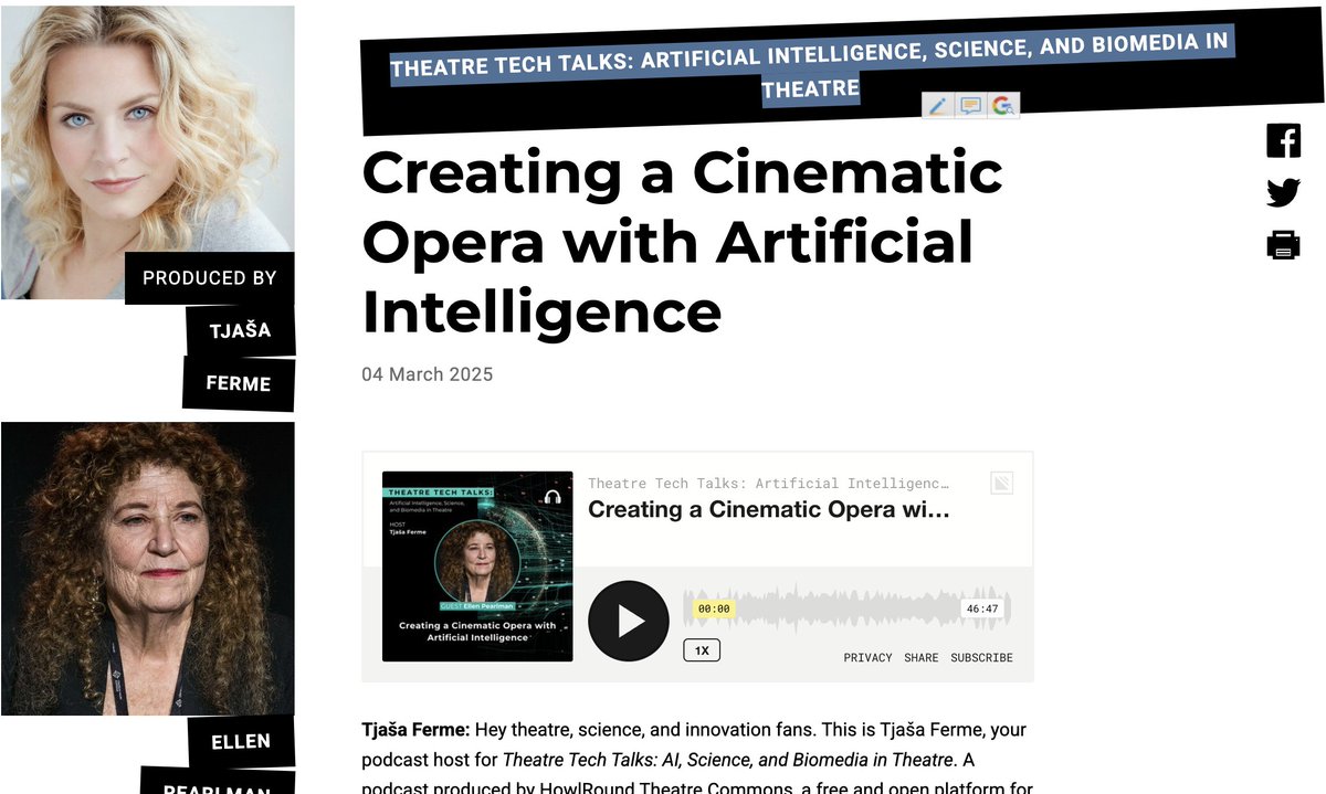 Latest Podcast, "Creating a Cinematic Opera with Artificial Intelligence, Theatre Tech Talks: Artificial Intelligence, Science, and Biomedia in Theatre"" in HowlRound - lnkd.in/ep7zx2Xh