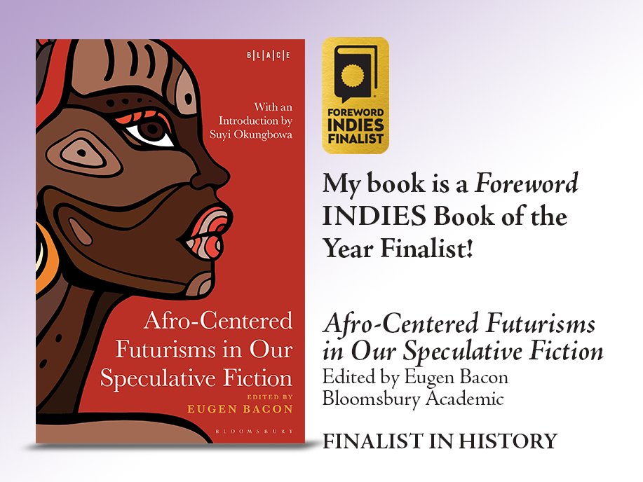 Eugen Bacon (@eugenbacon) on Twitter photo FINALISTS of the 2024 Foreword INDIES Book of the Year Awards! Congrats <a href="/BloomsburyAcad/">Bloomsbury Academic</a>. <a href="/AmyMartinOHNY/">Dr. Amy Martin</a>, <a href="/aniyonsenga/">Aline-Mwezi Niyonsenga</a>, <a href="/dilmandila/">Find me mograph.social/@dilmandila</a>, <a href="/nerinedorman/">MALFUNCTIONING 🏳️🌈 I'm here for the dragons</a>, <a href="/Shingaibelike/">Shingai Njeri Kagunda</a>, <a href="/spembleton/">Stephen Embleton</a>, <a href="/tobi_thedreamer/">Tobi Ogundiran</a>, <a href="/Xan_Writer/">Xan van Rooyen 🏳️🌈 🏳️⚧️</a> 💞
forewordreviews.com/awards/finalis… FINALISTS of the 2024 Foreword INDIES Book of the Year Awards! Congrats <a href="/BloomsburyAcad/">Bloomsbury Academic</a>. <a href="/AmyMartinOHNY/">Dr. Amy Martin</a>, <a href="/aniyonsenga/">Aline-Mwezi Niyonsenga</a>, <a href="/dilmandila/">Find me mograph.social/@dilmandila</a>, <a href="/nerinedorman/">MALFUNCTIONING 🏳️🌈 I'm here for the dragons</a>, <a href="/Shingaibelike/">Shingai Njeri Kagunda</a>, <a href="/spembleton/">Stephen Embleton</a>, <a href="/tobi_thedreamer/">Tobi Ogundiran</a>, <a href="/Xan_Writer/">Xan van Rooyen 🏳️🌈 🏳️⚧️</a> 💞
forewordreviews.com/awards/finalis…