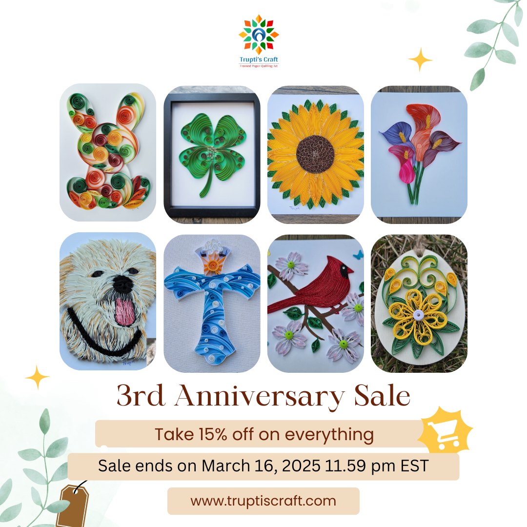 TruptisCraft's tweet photo. 🎉 3rd Anniversary Sale – 15% OFF Everything! 

🛍 Shop Now: https://t.co/R0l2ZcA8HU
⏳ Hurry! Sale ends on March 16, 2025, at 11:59 PM EST.

#TruptisCraft, #paperquilling, #quilling, #quillingartist, #quillingteacher, #quillinginstructor,  #novaartist , #anniversarysale https://t.co/tv7AQJQjVF
