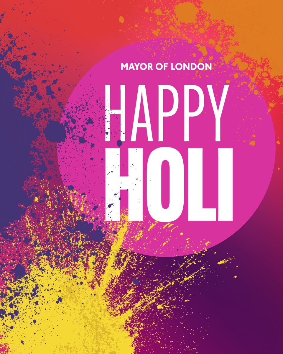 Wishing a joyful Holi to London’s Hindu community and to everyone around the world celebrating the festival of colours today.