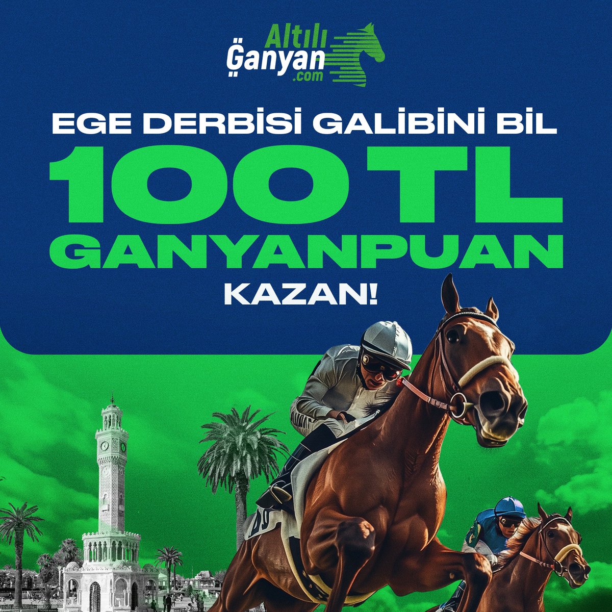 🏆 ALTILIGANYAN.COM'LA EGE DERBİSİ GALİBİNİ BİL, 100 TL GanyanPuan kazan!

📢 16 Mart Pazar günü saat 16.30'da İzmir Şirinyer Hipodromu'nda koşulacak Ege Derbisi'ni kim kazanır?

🎉 Kazananı bil, doğru tahmin eden 20 kişi içinde yer al, 100 TL değerinde GanyanPuan'ı kap!