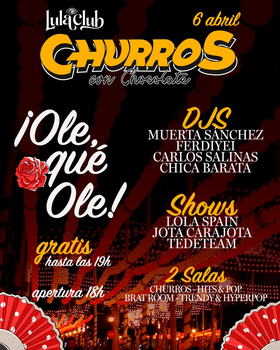 💃🏻 ¡Madrid! 6 abril CHURROS ¡OLE, QUÉ, OLE! en Lula Club 🎶 ¿Te mueres de ganas de meterte en tu vestido de flamenca y ponerte finx a rebujito? 👠 ¡Pues esta es tu fiesta! 🕺 ¡2 salas abiertas!
✨ Apertura a las 18h ⬇️ GRATIS hasta las 19h
🎟 Anticipadas: notikumi.com/2025/4/6/churr…
