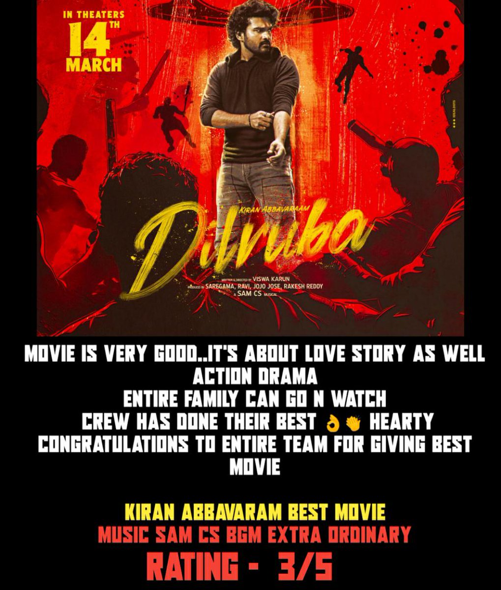 #Dilruba movie is very good..it's about love story as well as action drama, Entire family can go &amp; watch💥

#kiranabbavaram very good acting👍 &amp;
Interval 20mins fight #SamCs Bgm extraordinary 💥

Rating:-3/5🏹🏹🏹

#DilrubaInTheatersNow