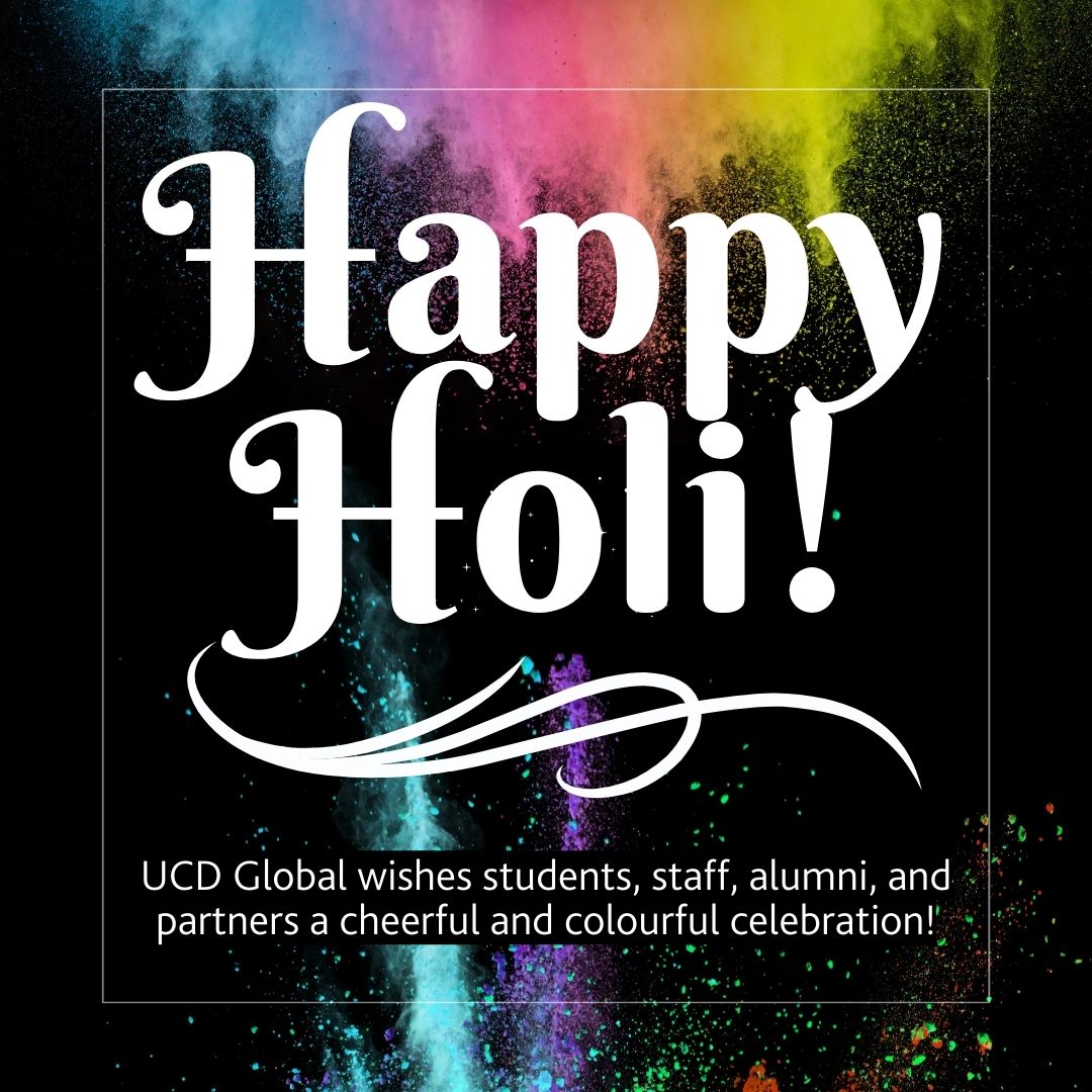 ucd_global's tweet image. UCD Global wishes all our students, staff, alumni, and partners a joyous Holi! ❤️🧡💛💚💙💜