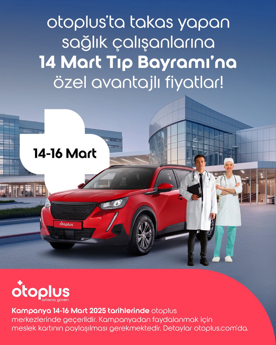Tüm sağlık çalışanlarının 14 Mart Tıp Bayramı’nı kutlarız!
Sağlık çalışanlarımıza özel, 14-16 Mart tarihleri arasında avantajlı fiyatlarla takas fırsatı otoplus’ta!  Aracınızı yenilemenin tam zamanı!