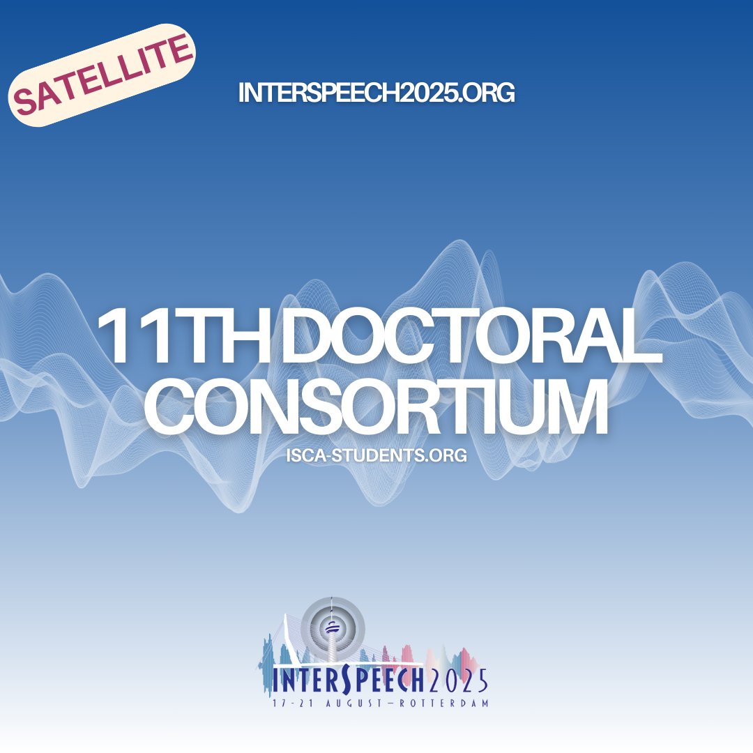 INTERSPEECH 2025 (@iscainterspeech) on Twitter photo ππ PhD Students in Speech Science & Tech!
Join the 11th Doctoral Consortium @ Interspeech 2025 for expert mentoring on your dissertation
π
Aug 16, 2025 | π TU Delft
π Submit by May 27, 2025
π 2-page abstract
π Info: isca-students.org
π© Contact: sac@isca-speech.org ππ PhD Students in Speech Science & Tech!
Join the 11th Doctoral Consortium @ Interspeech 2025 for expert mentoring on your dissertation
π
Aug 16, 2025 | π TU Delft
π Submit by May 27, 2025
π 2-page abstract
π Info: isca-students.org
π© Contact: sac@isca-speech.org