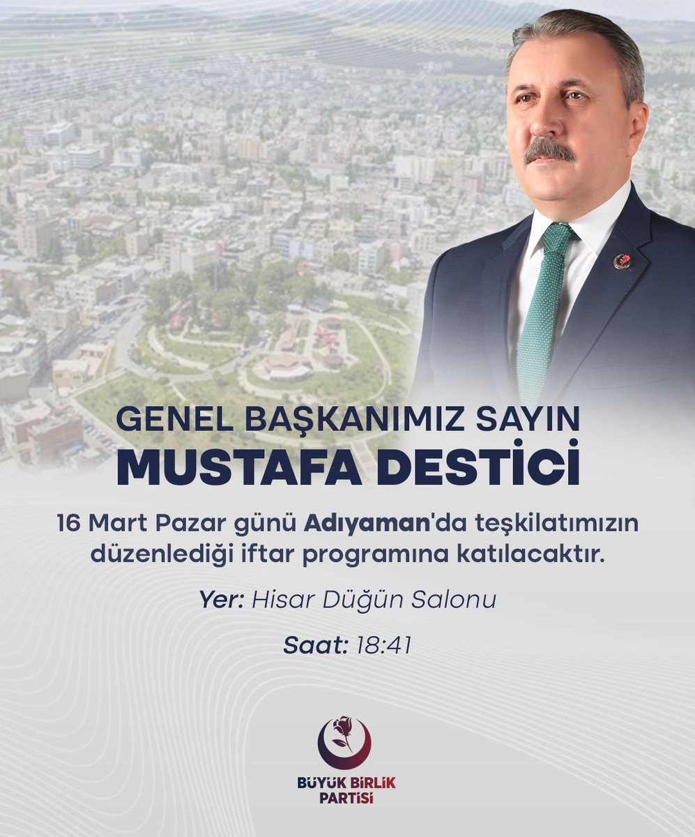 DENİZ YEŞİLKAYA (@deniz_bbp_02) on Twitter photo 📍ADIYAMAN
Genel Başkanımız Sayın <a href="/Mustafa_Destici/">Mustafa Destici</a> , Adıyaman il Başkanlığımızın düzenlediği iftar programına katılacaktır.
Tüm hemşehrilerimiz davetlidir.🇹🇷
16.03.2025 , Pazar
<a href="/bbpgenelmerkez/">BÜYÜK BİRLİK PARTİSİ</a>
#DesticiAdıyamanda
#adıyaman 📍ADIYAMAN
Genel Başkanımız Sayın <a href="/Mustafa_Destici/">Mustafa Destici</a> , Adıyaman il Başkanlığımızın düzenlediği iftar programına katılacaktır.
Tüm hemşehrilerimiz davetlidir.🇹🇷
16.03.2025 , Pazar
<a href="/bbpgenelmerkez/">BÜYÜK BİRLİK PARTİSİ</a>
#DesticiAdıyamanda
#adıyaman