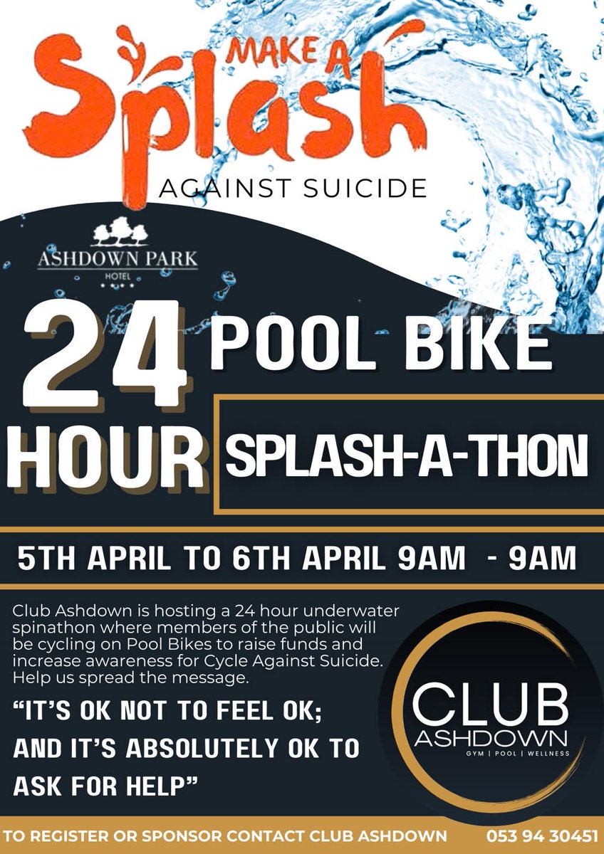 CASuicide's tweet image. The 24-hour splash-a-thon in Gorey is back! Huge thank you to our hosts, Club Ashdown and the Dixon family.
📍Ashdown Park Hotel & Leisure Centre
🗓️9am on Saturday 5th April to 9am Sunday 6th April
☎️Register now: 053 94 30451
#CycleAgainstSuicide #ItsOkToNotBeOk #Wexford
