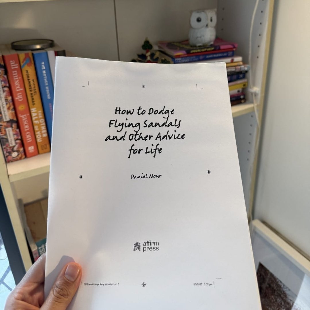 Daniel Nour (@daniel_nour) on Twitter photo My debut book, How to Dodge Flying Sandals, is nearly ready! 🚀 🩴
A wildly absurd, sharply insightful, and heartfelt take on growing up Egyptian-Australian.
Can’t wait to share more! 🎉 #ComingSoon #HowToDodgeFlyingSandals
📚 <a href="/AffirmPress/">Affirm Press</a> @simonschus My debut book, How to Dodge Flying Sandals, is nearly ready! 🚀 🩴
A wildly absurd, sharply insightful, and heartfelt take on growing up Egyptian-Australian.
Can’t wait to share more! 🎉 #ComingSoon #HowToDodgeFlyingSandals
📚 <a href="/AffirmPress/">Affirm Press</a> @simonschus