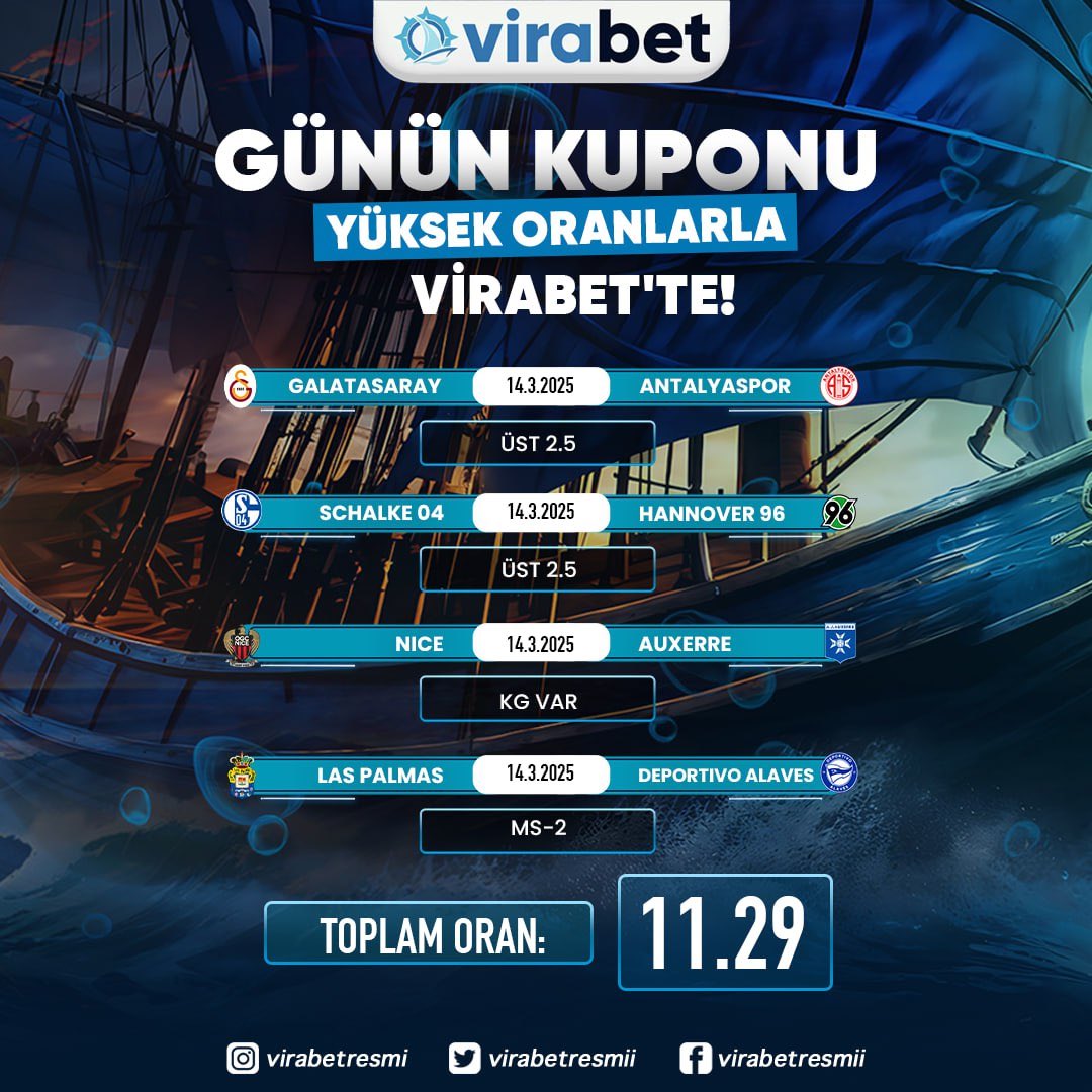 📣 VİRABET'TEN GÜNÜN KUPONU‼️⚽️ GALATASARAY 🫠 ANTALYASPOR✅ ÜST : 2.5⚽️ SCHALKE 04 🫠  HANNOVER 96✅ ÜST : 2.5⚽️ NICE 🫠  AUXERRE✅ KG : VAR⚽️ LAS PALMAS  🫠  DEPORTİVO ALAVES✅ MS : 2💰 Oran:  11:29🌟En Yüksek Oranlarla Bahsin Adresi