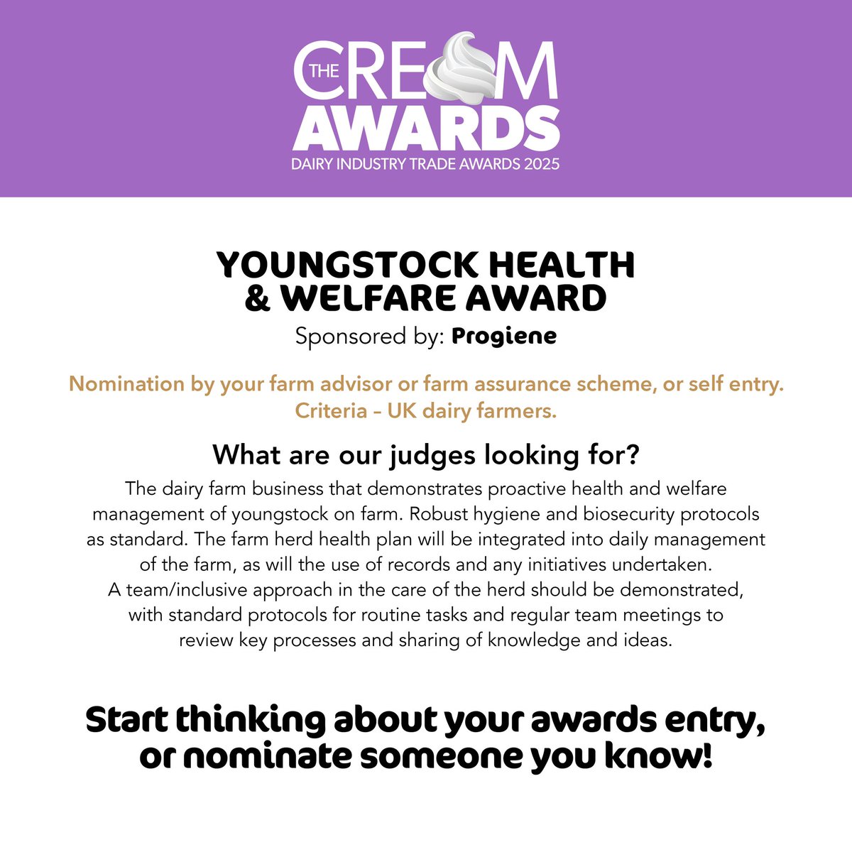 Cream Awards 2025 – open for entry.

Start thinking about your entry, or nominate someone you know.

See the entry form in the March British Dairying or go online now to creamawards.UK
or click the link in the BIO ^^^

#creamawards, #teamdairy