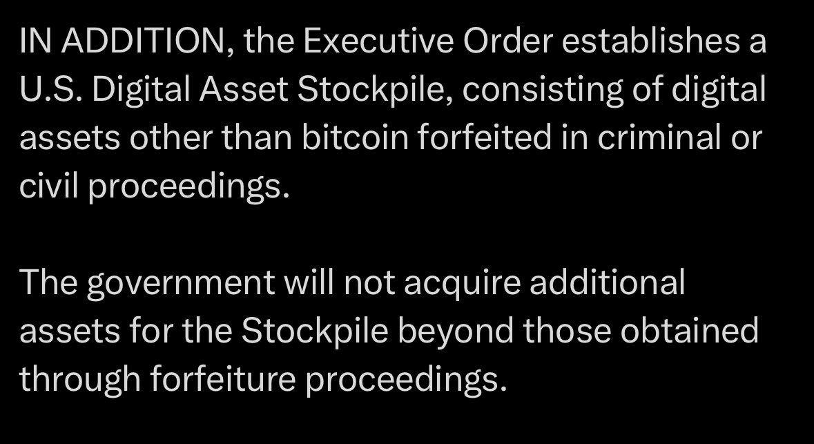 The statement that broke crypto markets tonight:

“The government will not acquire additional assets for the Stockpile beyond those obtained through forfeiture proceedings.”