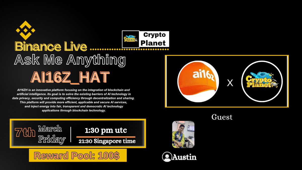 CryptoPlanet0's tweet photo. 📢 We're thrilled to announce our next #BinanceLive #AMA with "AI16Z_HAT" on 7th March at 1:30 PM UTC ( 21:30 Singapore time ) 

🏦Venue:https://t.co/VULfgJkpaX
🏆 Reward:100$ USDT

〽️ Rules:
1️⃣. Follow
@CryptoPlanetoo
& 
@AI16Z_HAT

2️⃣. Like Retweet & Comment Your Questions (8 Questions Max) Tag 2 friends.