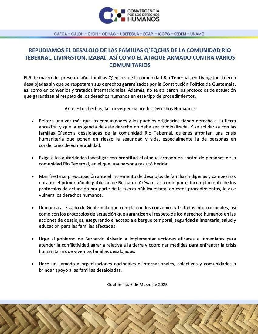 Repudiamos el desalojo de las familias Q'eqchi's de la Comunidad Río Tebernal, Livingston, Izabal; así como el ataque armado contra varios comunitarios.