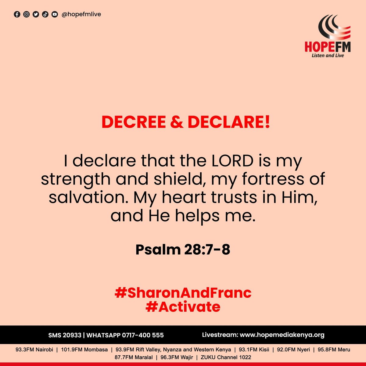 HopeFMLive's tweet image. Psalms 28:7-8

@sharon_Naitore  @Favoured_Franc 

#DecreeAndDeclare
#SharonAndFranc
#ListenAndLive
#InStepWithTheSpirit