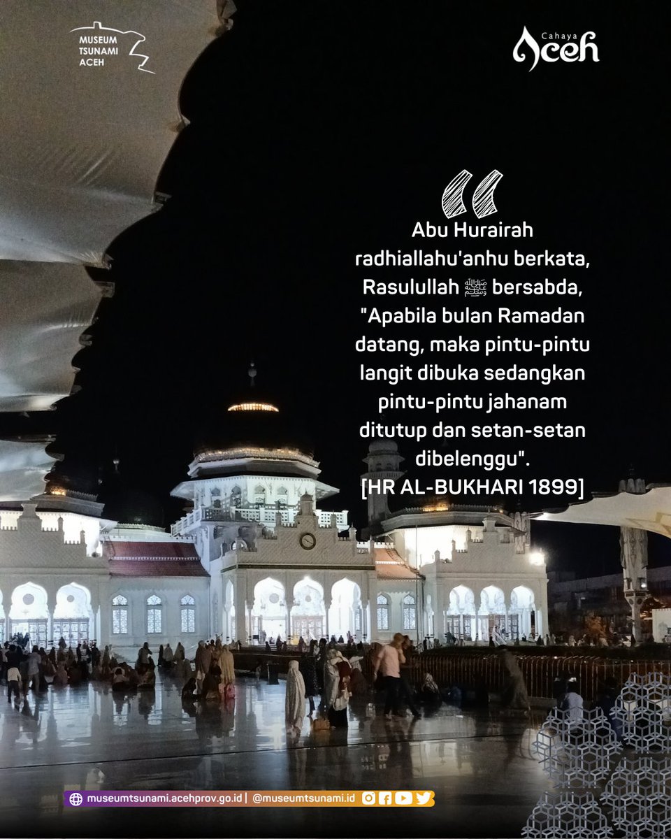 Abu Hurairah radhiallahu'anhu berkata, Rasulullah ﷺ bersabda, "Apabila bulan Ramadan datang, maka pintu-pintu langit dibuka sedangkan pintu-pintu jahanam ditutup dan setan-setan dibelenggu".
[HR Al-Bukhari 1899]