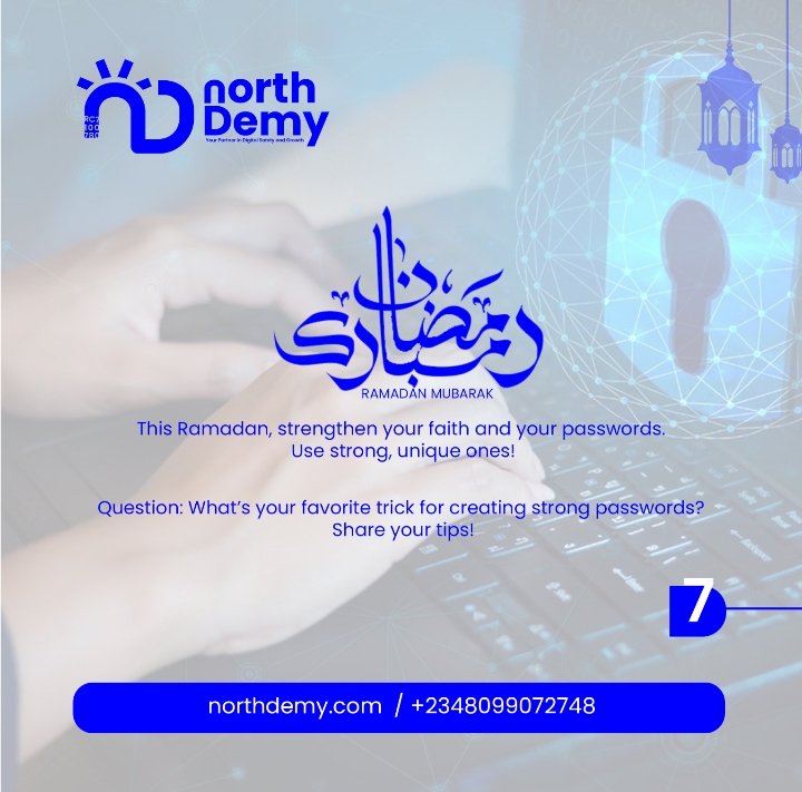 NorthDemy's tweet photo. This Ramadan, strengthen your faith and your passwords. Use strong, unique
ones! 🔑💡

Question: What’s your favorite trick for creating strong passwords? Share your
tips! ?

#NITDA #ONDI #NORTHDEMY #3MTT #CYBER #RAMADAN #iHatch https://t.co/di6wkGfEmm