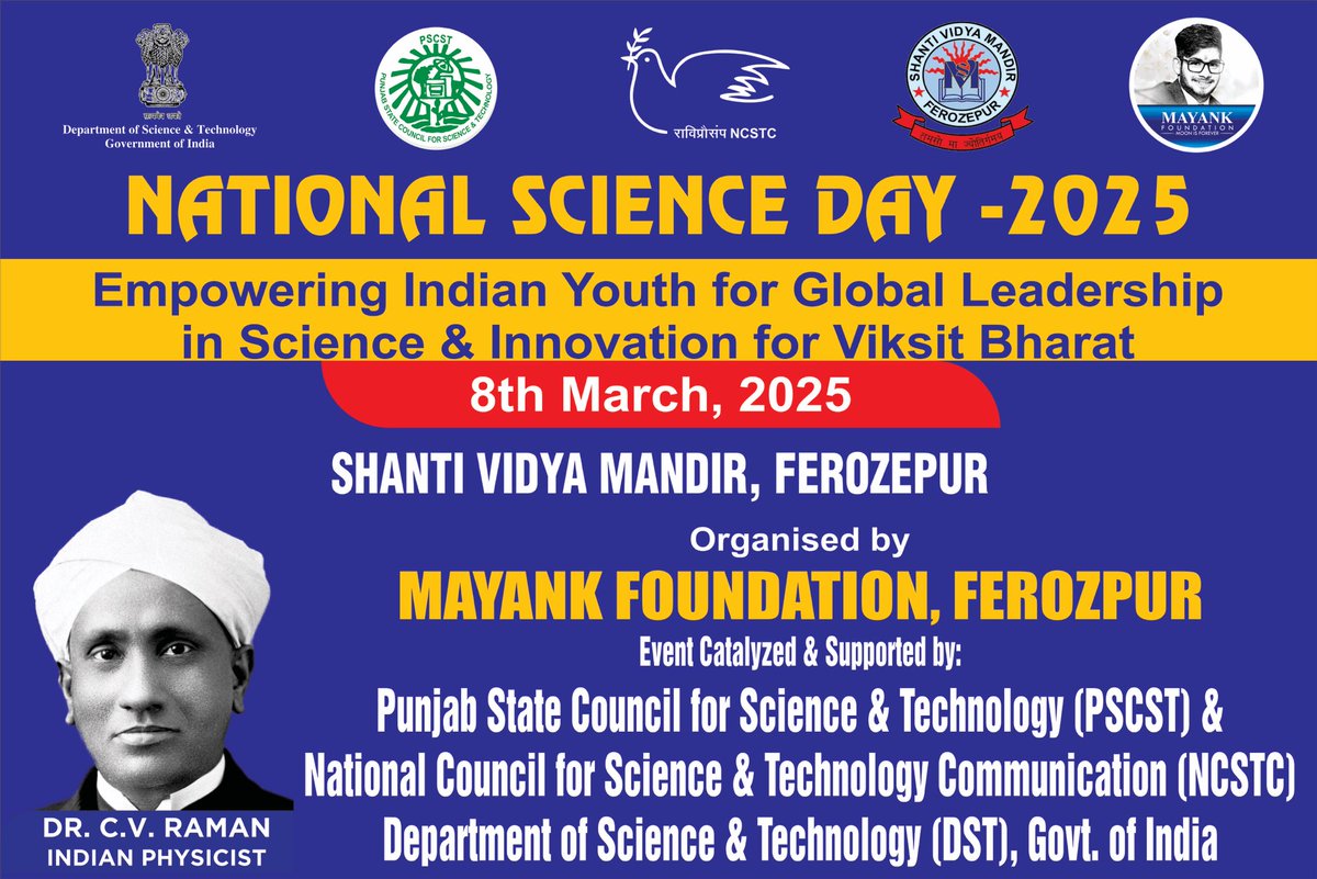We are Celebrating National Science Day -2025 with Inter-college competitions &amp; Honouring of Elite science Fraternity of Ferozepur District at Shanti Vidya Mandir On 8th March .

<a href="/PSCST_GoP/">Punjab State Council for Science and Technology</a> <a href="/IndiaDST/">DSTIndia</a>  #NCSTC 
#Rsdcollege <a href="/KSBathPSCST/">KSBathPSCST</a> <a href="/thkurmandakini/">Mandakini Thakur</a> <a href="/anirudhdcm/">Dr Anirudh Gupta</a> <a href="/DeepakSharmaMF/">Deepak Mayank Sharma</a>