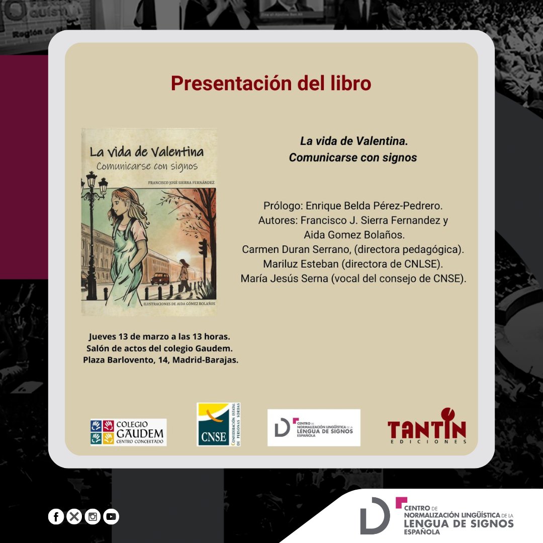 CNLSE (@cnlse) on Twitter photo 📖 Presentación del libro “La vida de Valentina. Comunicarse con signos” de Francisco J. Sierra, con ilustraciones de Aida Gómez.
🗓️ Jueves 13 de marzo a las 13:00 h en el <a href="/ColegioGaudem/">Colegio Gaudem</a>.
¡No os lo perdáis! 📖 Presentación del libro “La vida de Valentina. Comunicarse con signos” de Francisco J. Sierra, con ilustraciones de Aida Gómez.
🗓️ Jueves 13 de marzo a las 13:00 h en el <a href="/ColegioGaudem/">Colegio Gaudem</a>.
¡No os lo perdáis!