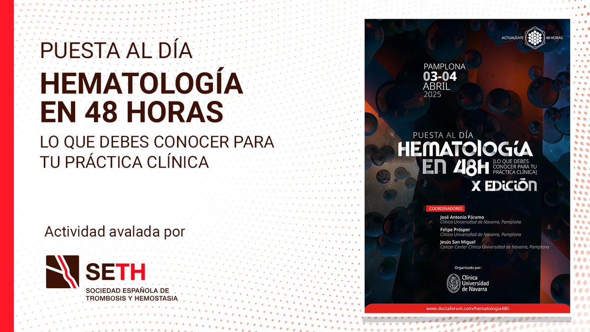 SETH Trombosis y Hemostasia (@seth__oficial) on Twitter photo 📢Nueva edición «Puesta al día #Hematología en 48h»
📅3 y 4 de abril de 2025 |📍<a href="/unav/">Universidad de Navarra</a>
📌Organizado por <a href="/ClinicaNavarra/">Clínica Universidad de Navarra</a> y avalado por la #SETH
Coordinadores:
👨⚕️José Antonio Páramo <a href="/ClinicaNavarra/">Clínica Universidad de Navarra</a>
👨⚕️Felipe Prósper <a href="/ClinicaNavarra/">Clínica Universidad de Navarra</a>
👨⚕️Jesús San Miguel <a href="/CIMA_unav/">Cima Universidad de Navarra</a>
📲Más info: 📢Nueva edición «Puesta al día #Hematología en 48h»
📅3 y 4 de abril de 2025 |📍<a href="/unav/">Universidad de Navarra</a>
📌Organizado por <a href="/ClinicaNavarra/">Clínica Universidad de Navarra</a> y avalado por la #SETH
Coordinadores:
👨⚕️José Antonio Páramo <a href="/ClinicaNavarra/">Clínica Universidad de Navarra</a>
👨⚕️Felipe Prósper <a href="/ClinicaNavarra/">Clínica Universidad de Navarra</a>
👨⚕️Jesús San Miguel <a href="/CIMA_unav/">Cima Universidad de Navarra</a>
📲Más info: