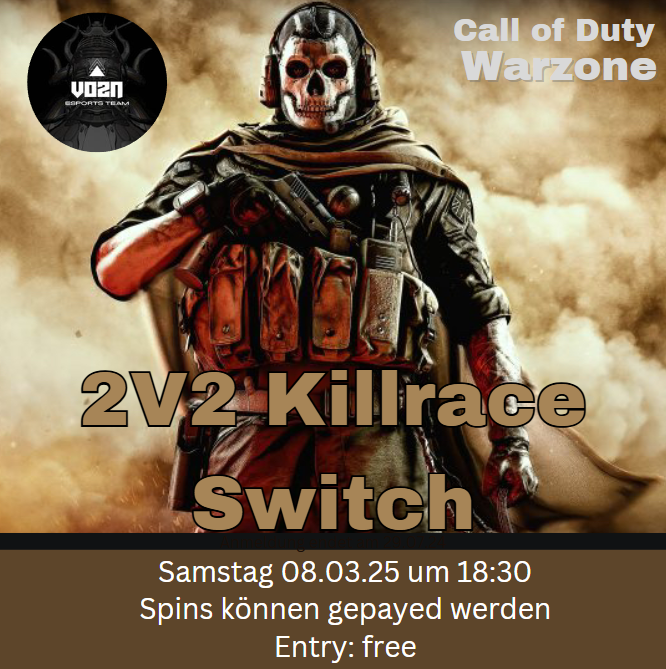 2V2 Killrace Rebirth Island

RB Switch - Just 4 fun - Schweizer

Samstag 08.03.25 18:30 Uhr 

Rebirth Island

1 Stunde max Spin

ENTRY beträgt 0,00€ - Spins können gepayed werden

Ein Ranking wird es nicht geben !!!!!! Sprich ALL SKILL !!