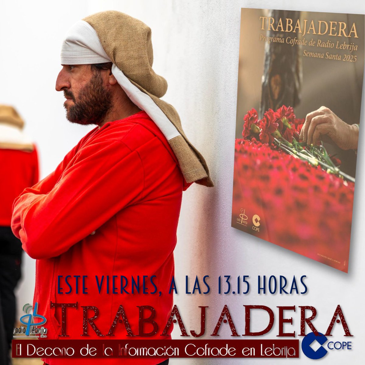 Hoy, como cada viernes, y más estando ya en Cuaresma, vuelve Trabajadera.

Hoy traemos un programa especial con muchos, muchos, muuuuuchos protagonistas.

A partir de las 13.15 horas en COPE Lebrija 102.9FM y radiolebrija.com