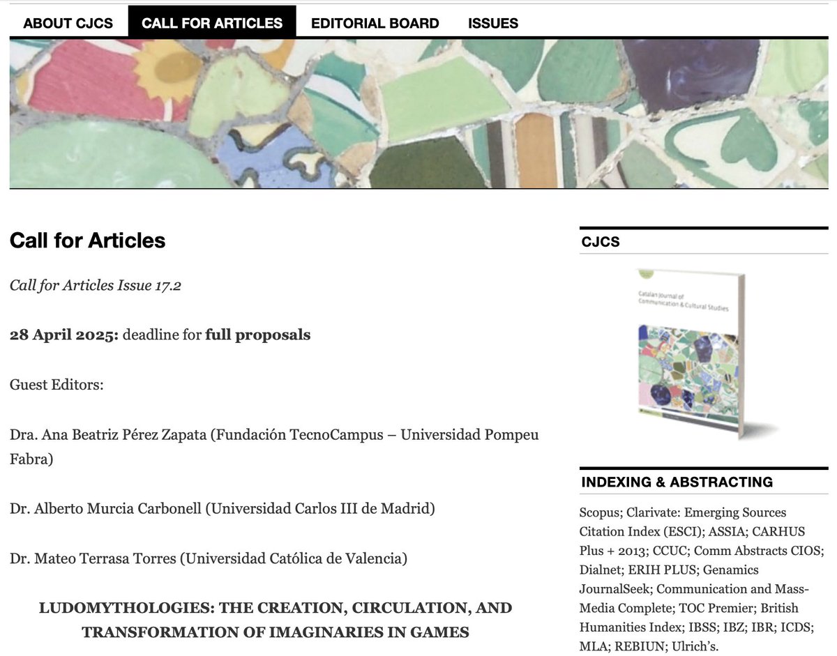 We are happy to launch the CfA of Special Issue 17.2 on LUDOMYTHOLOGIES. THE CREATION, CIRCULATION, AND TRANSFORMATION OF IMAGINARIES IN GAMES. The issue is Guest-edited by
<a href="/bea_pzapata/">Beatriz Pérez Zapata</a>
A. Murcia Carbonell &amp;
<a href="/MacMathiu/">Mateo Terrasa Torres</a>
and is due in Autumn 2025
+ info on: catalanjournal.wordpress.com/content/call-f…