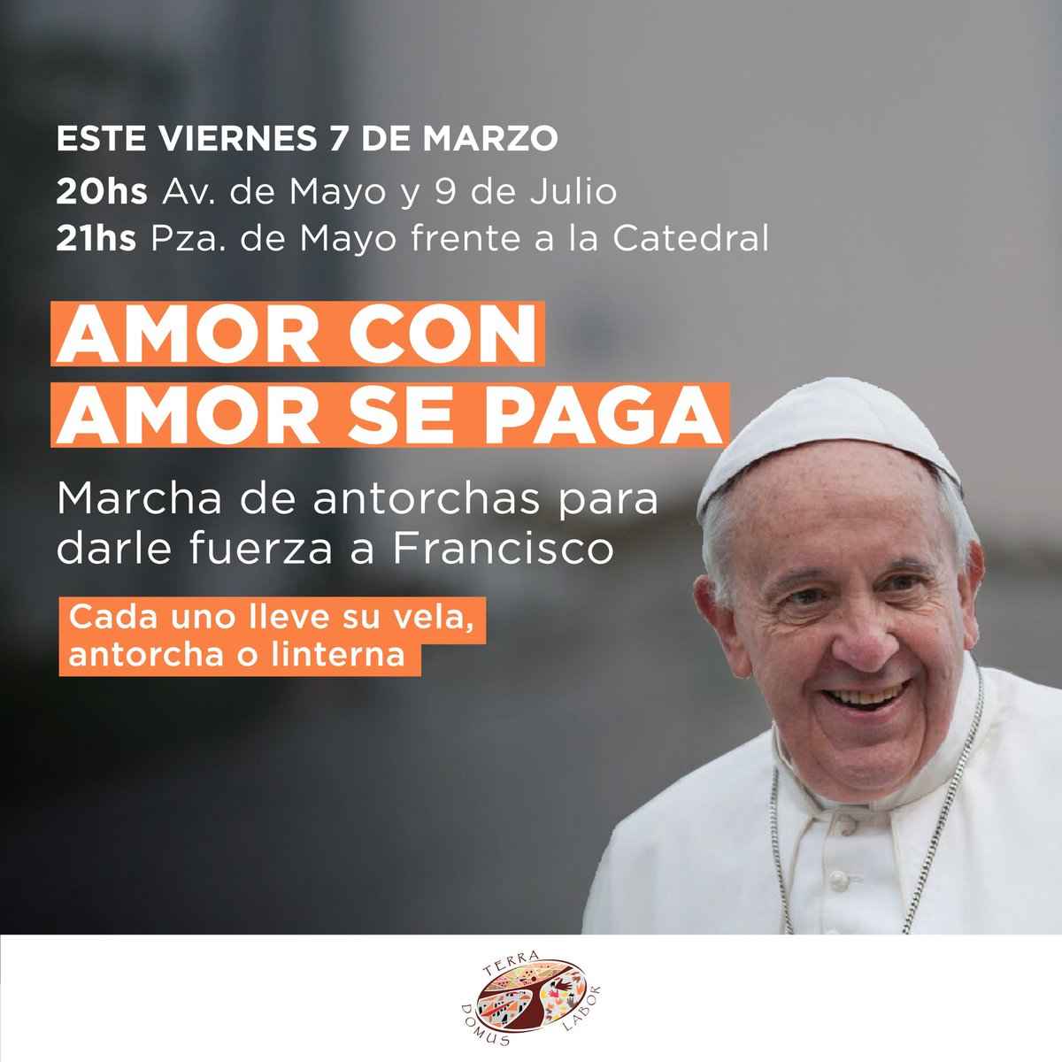 Amor con amor se paga.
Marcha para darle fuerza al papa Francisco.

🗓️ Hoy, 7 de marzo 🕗 20h. Avda. de Mayo y 9 de Julio 🕘 Plaza de Mayo frente a la Catedral de Buenos Aires 🇦🇷