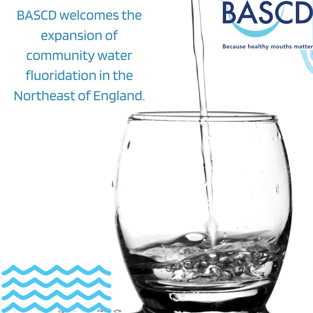 BASCD welcomes the news following public consultation that community water fluoridation will be expanded in the Northeast of England. 
Water fluoridation is a proven, cost-effective measure that reduces inequalities and protects communities from preventable tooth decay.