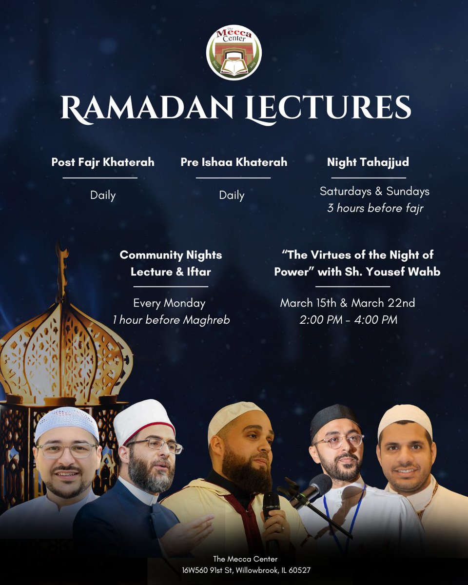 Ramadan Lectures at The Mecca Center ✨

Join us for daily khaterahs, uplifting community nights, and powerful tahajjud gatherings. Also, don’t miss The Virtues of the Night of Power with Sh. Yousef Wahb on March 15 &amp; 22!
🔗 visit meccacenter.org/events for more details
