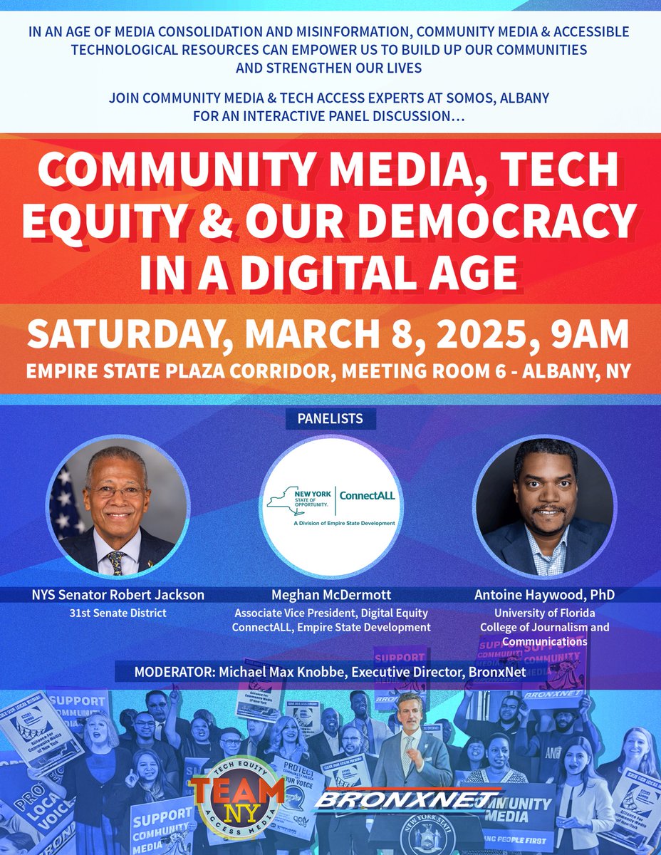 Join us Sat. 3/8 at SOMOS Albany for COMMUNITY MEDIA, TECH EQUITY &amp; OUR DEMOCRACY IN A DIGITAL AGE with NYS Senator Robert Jackson; Meghan McDermott, AVP, Digital Equity, ConnectALL, Empire State Dev.; Antoine Haywood, PhD., U. of Florida, &amp;  Michael Max Knobbe of BronxNet 🌞🗽