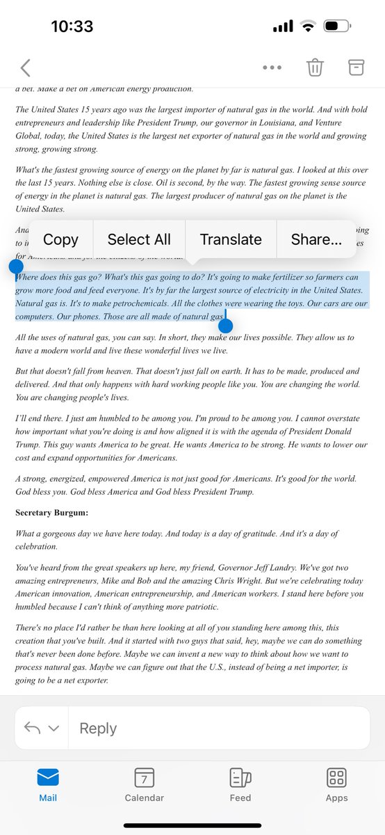 US Department of Energy’s latest press statement includes the following: 

“Natural gas is. It's to make petrochemicals. All the clothes were wearing the toys. Our cars are our computers. Our phones. Those are all made of natural gas.”