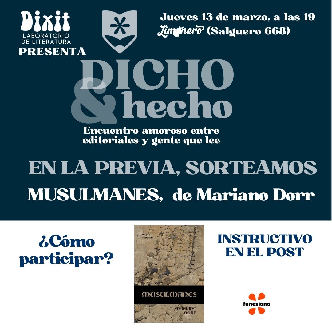📚 CÓMO GANAR MUSULMANES, DE <a href="/MarianoDorr/">MD</a>: 
1. Seguí a @dixitliteratura @hibridaeditora <a href="/funesiana/">Funeschi, el editor</a> <a href="/ed_entropia/">Editorial Entropía</a> <a href="/mareaeditorial/">Marea Editorial</a>  
2. Reply con emoji 
3. Repostea el 1° post del hilo 
4. Sorteo en DICHO&amp;HECHO 
5. Vení a pasarla bomba (si no venís, ufa y lo buscás en la editorial)