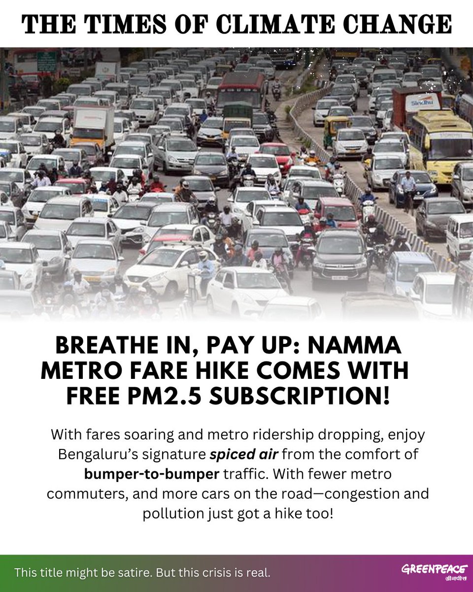 greenpeaceindia's tweet photo. The title might be satire. But the crisis is real. #RevokeMetroFareHike https://t.co/Q9lnJNWvVK