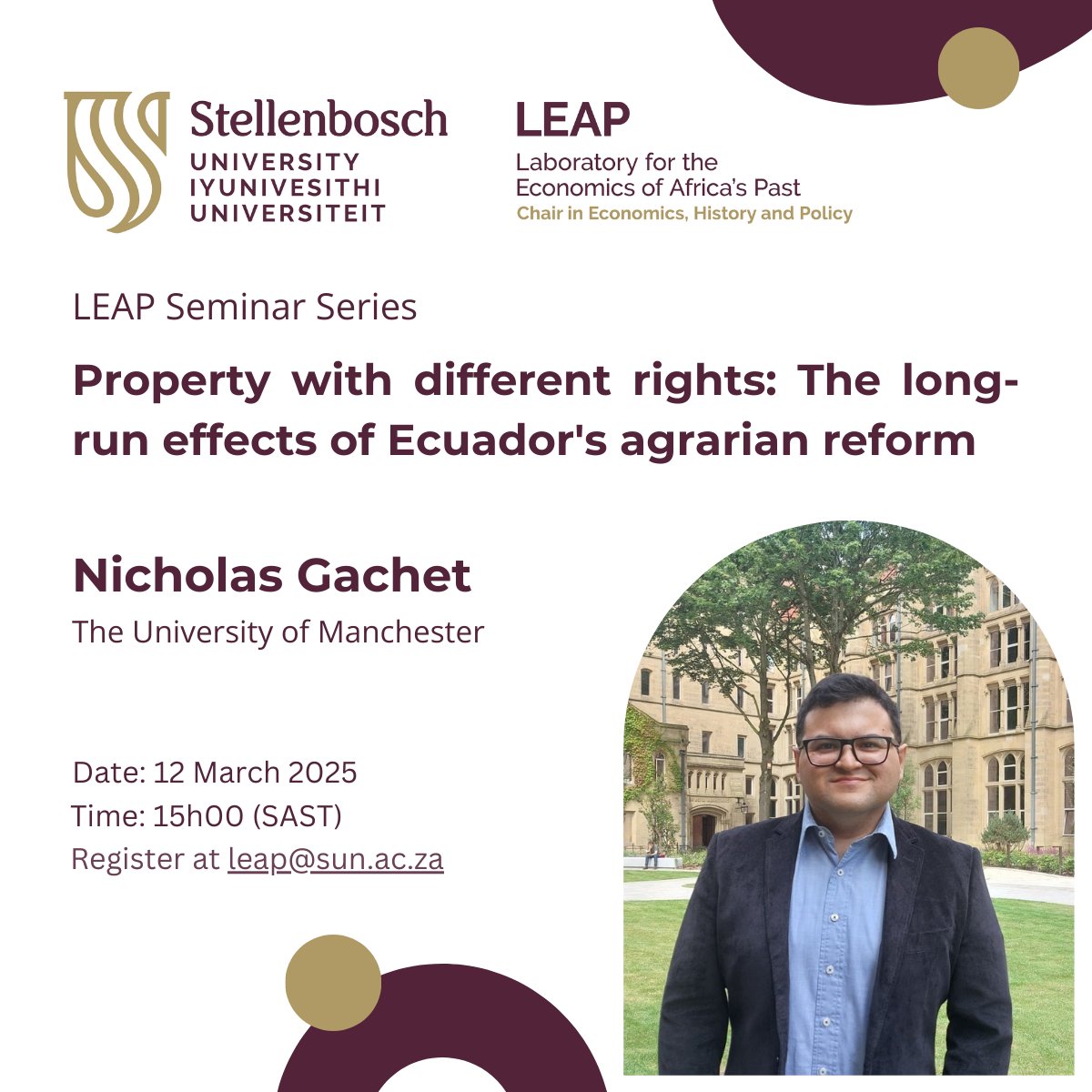 Laboratory for the Economics of Africa's Past (@leap_su) on Twitter photo 🚨 LEAP Seminar alert!
Nicholas Gachet (The University of Manchester) will present his research, "Property with different rights: The long-run effects of Ecuador's agrarian reform."
12 March at 15:00 (SAST)
Please make sure to RSVP at leap@sun.ac.za
#LEAPSeminarSeries 🚨 LEAP Seminar alert!
Nicholas Gachet (The University of Manchester) will present his research, "Property with different rights: The long-run effects of Ecuador's agrarian reform."
12 March at 15:00 (SAST)
Please make sure to RSVP at leap@sun.ac.za
#LEAPSeminarSeries